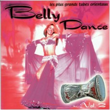 Belly Dance, Les plus grands tubes orientaux CD 2 (Occasion)